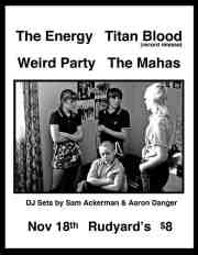 Titan Blood, The Energy, Weird Party flyer